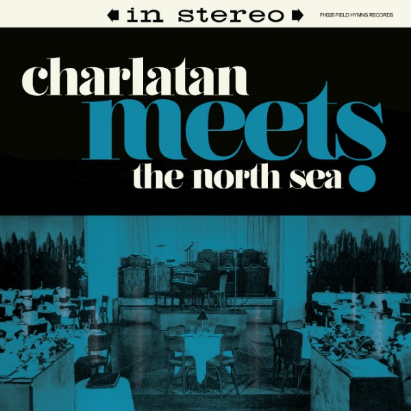 Charlatan Meets The North Sea